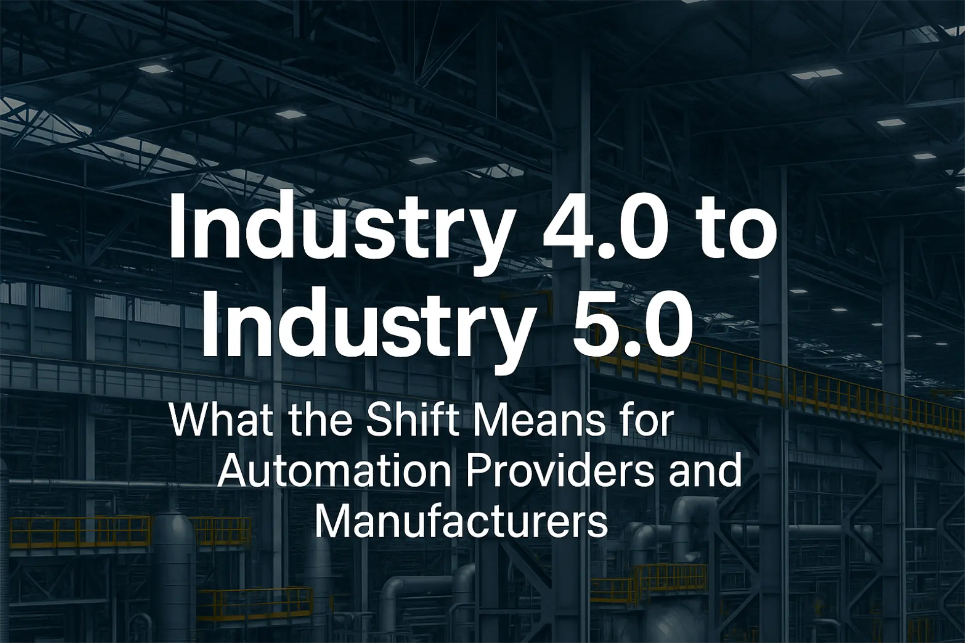 Featured image for a blog post about transformation from Industry 4.0 to 5.0